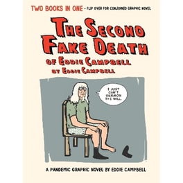 The Second Fake Death of Eddie Campbell & The Fate of the Artist