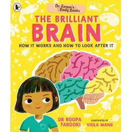 Dr Roopa's Body Books: The Brilliant Brain