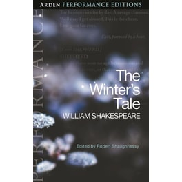 The Winter's Tale: Arden Performance Editions