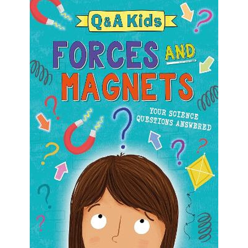 Q and a kids: forces and magnets