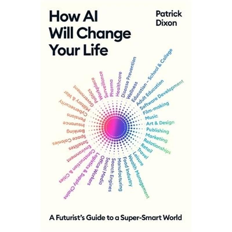 How AI Will Change Your Life