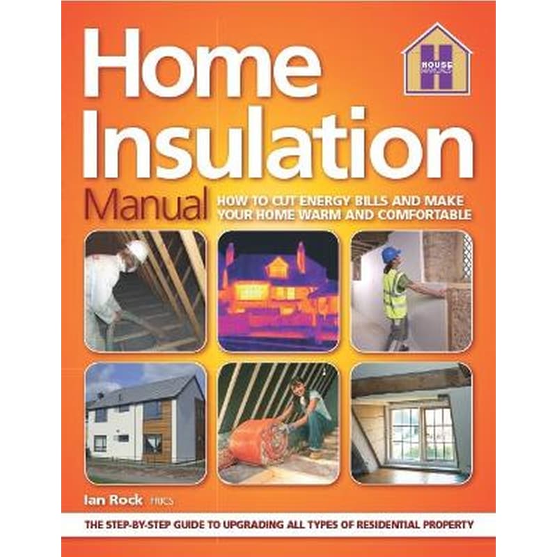The HOME INSULATION MANUAL