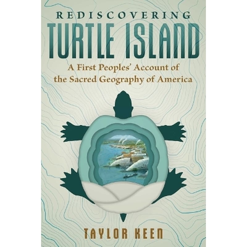 Rediscovering Turtle Island