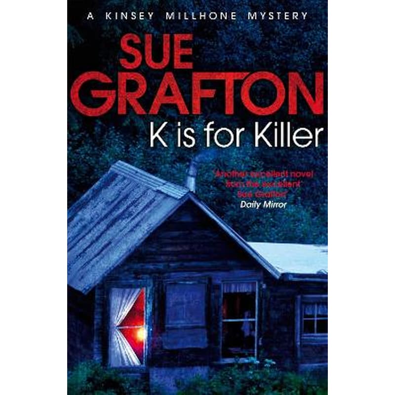 K is for Killer