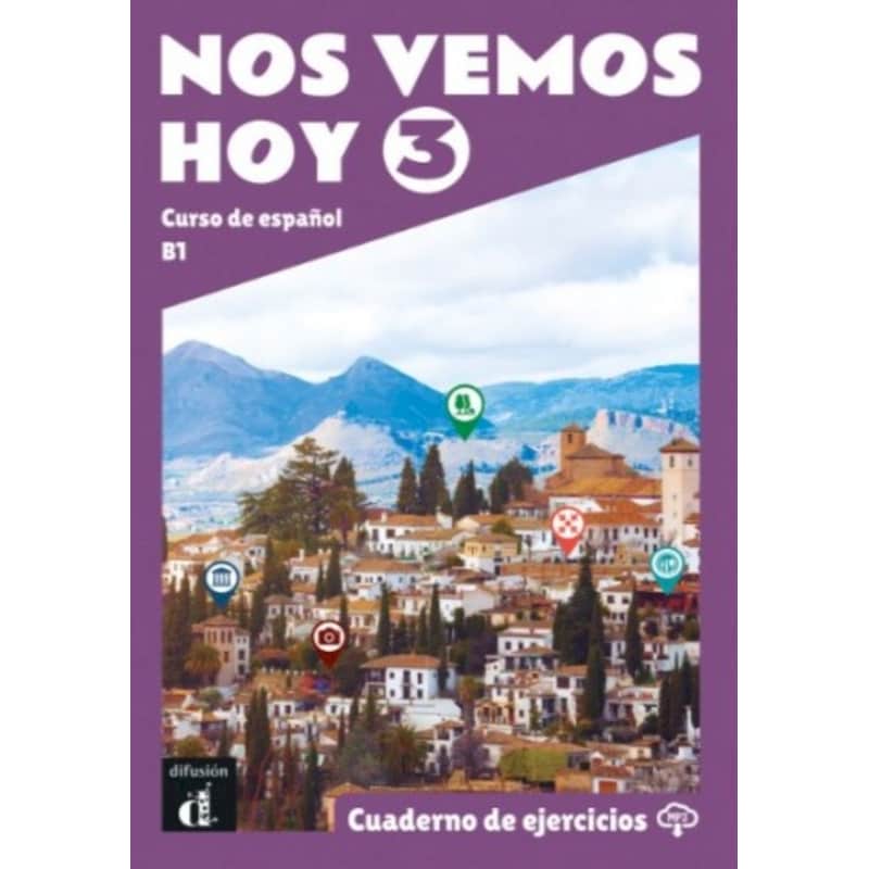 Nos Vemos Hoy 3 (B1) – Cuaderno de ejercicios
