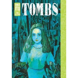 Tombs: Junji Ito Story Collection