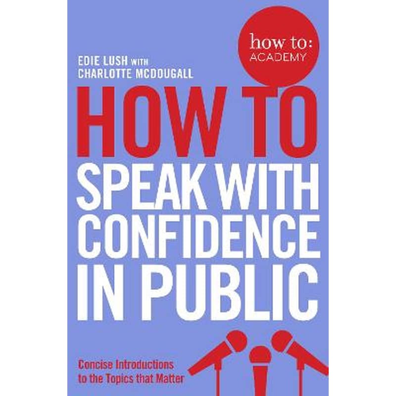 How To Speak With Confidence in Public