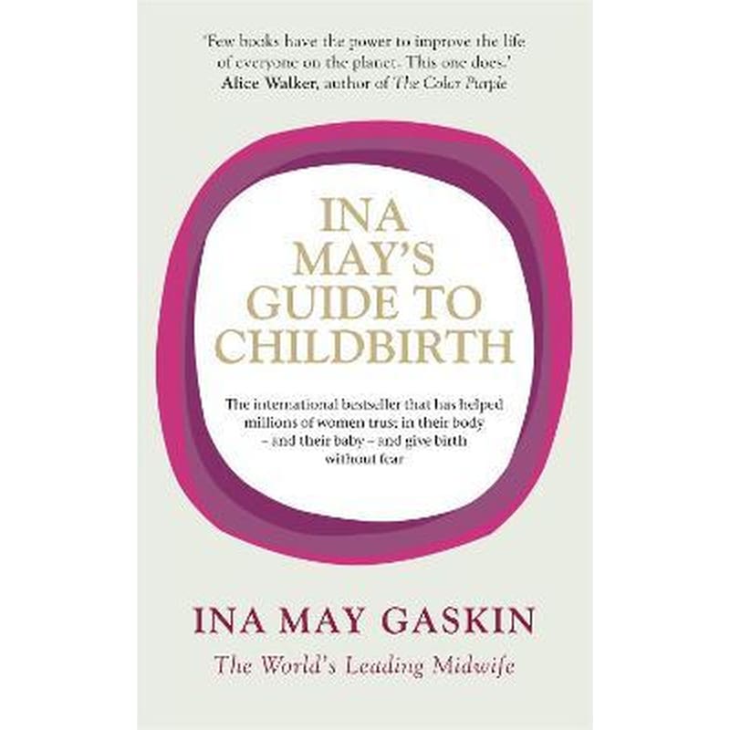Ina Mays Guide to Childbirth