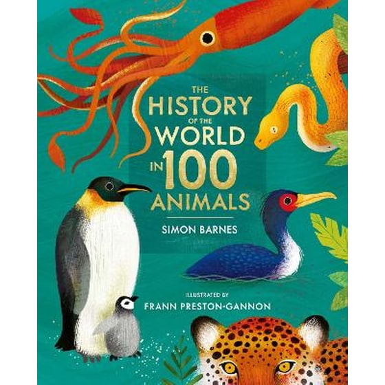 History of the World in 100 Animals - Illustrated Edition image 0