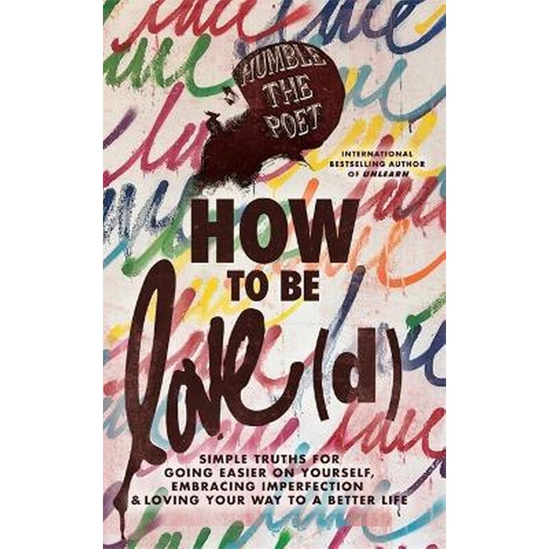 How to Be Love(d)