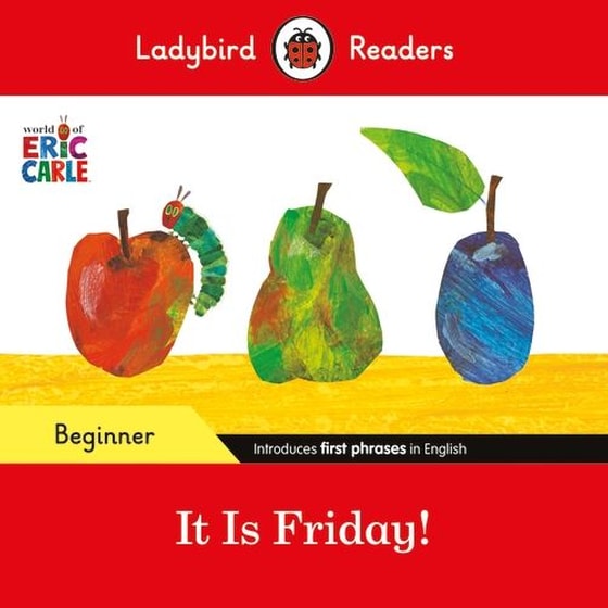 Ladybird Readers Beginner Level - Eric Carle - It is Friday! (ELT Graded Reader) image 0