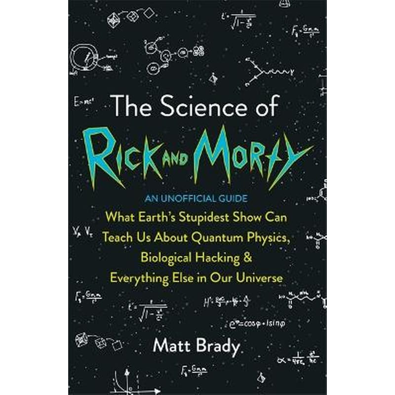 The Science of Rick and Morty