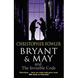 Bryant & May and the Invisible Code