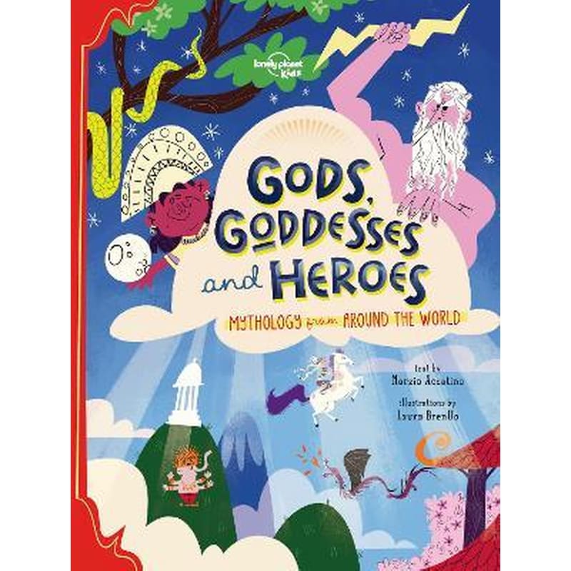 Lonely Planet Kids Gods, Goddesses, and Heroes