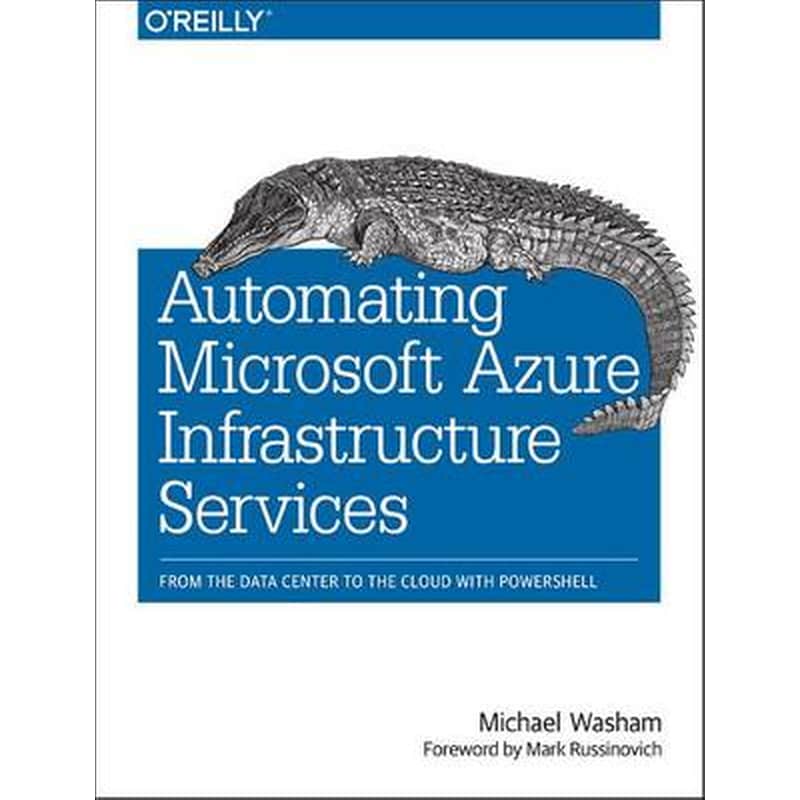 Automating Microsoft Azure Infrastructure Services