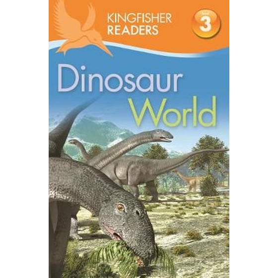Kingfisher Readers- Dinosaur World (Level 3- Reading Alone with Some Help) image 0