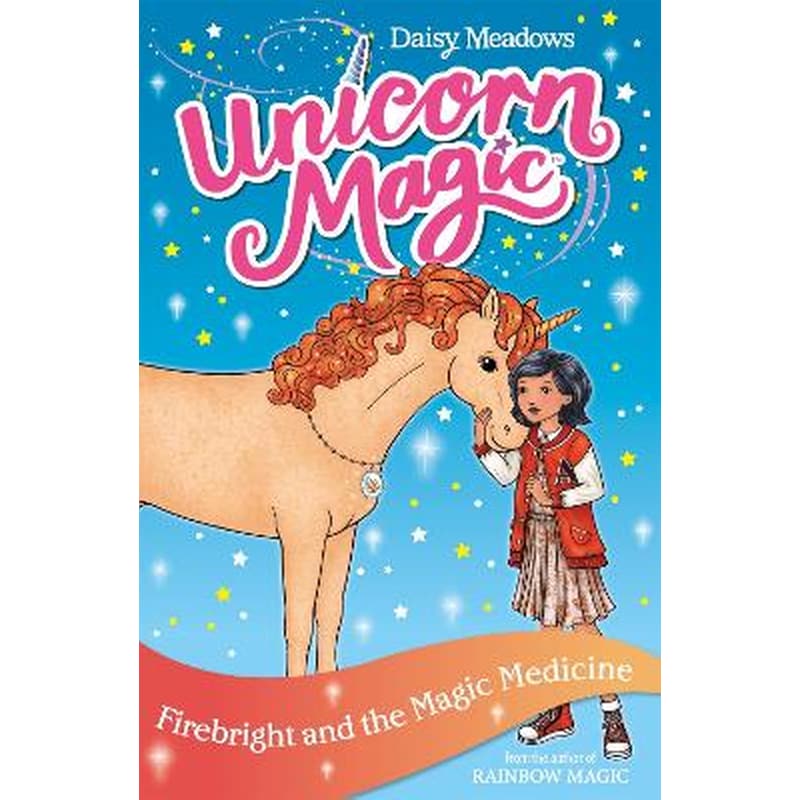 Unicorn Magic: Firebright and the Magic Medicine