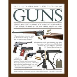 Illustrated World Encyclopedia of Guns