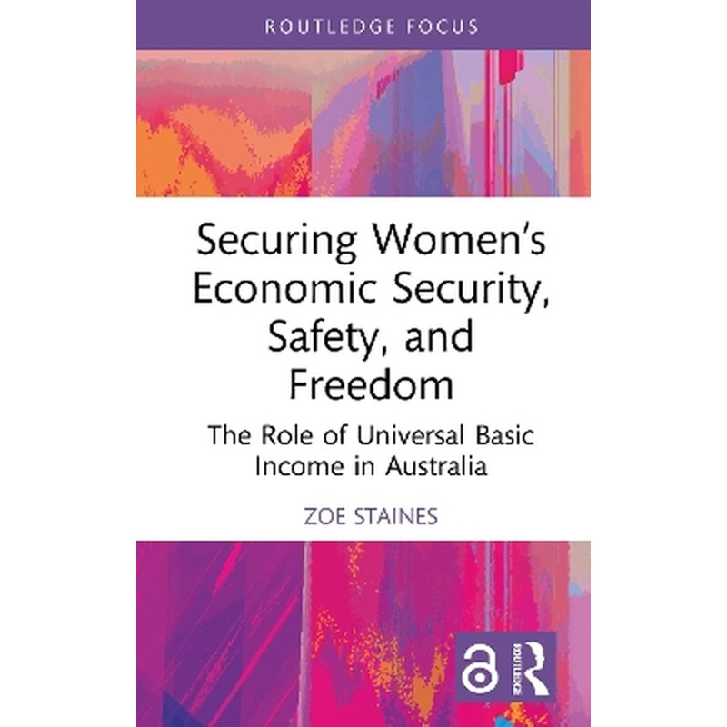Securing Women’s Economic Security, Safety, and Freedom