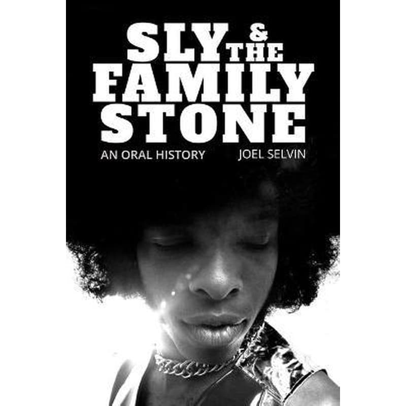 Sly the Family Stone : An Oral History