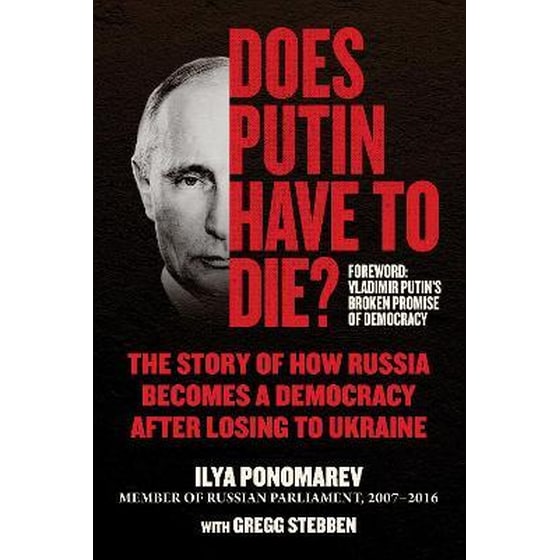 Does Putin Have to Die? : The Story of How Russia Becomes a Democracy after Losing to Ukraine image 0