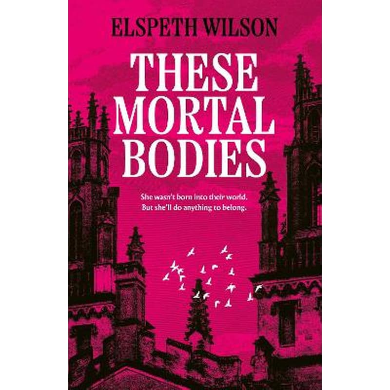 These Mortal Bodies