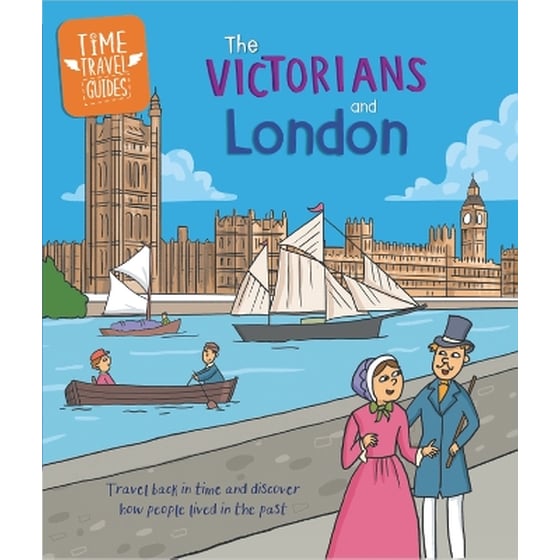 Time Travel Guides: The Victorians and London image 0
