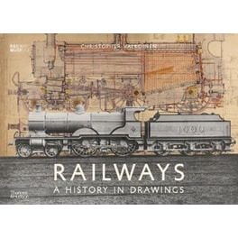 RAILWAYS: A HISTORY IN DRAWINGS