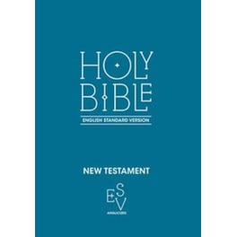 New Testament- English Standard Version (ESV) Anglicised