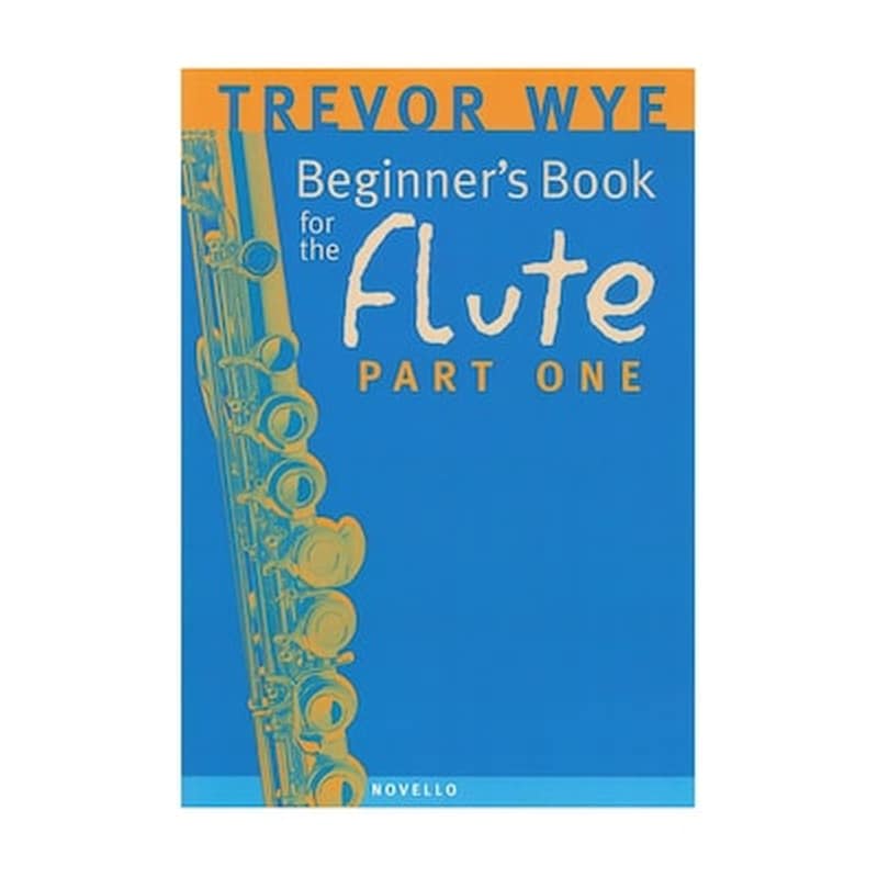 NOVELLO Βιβλίο Για Φλάουτο Novello Wye - Beginners Book For The Flute, Part 1