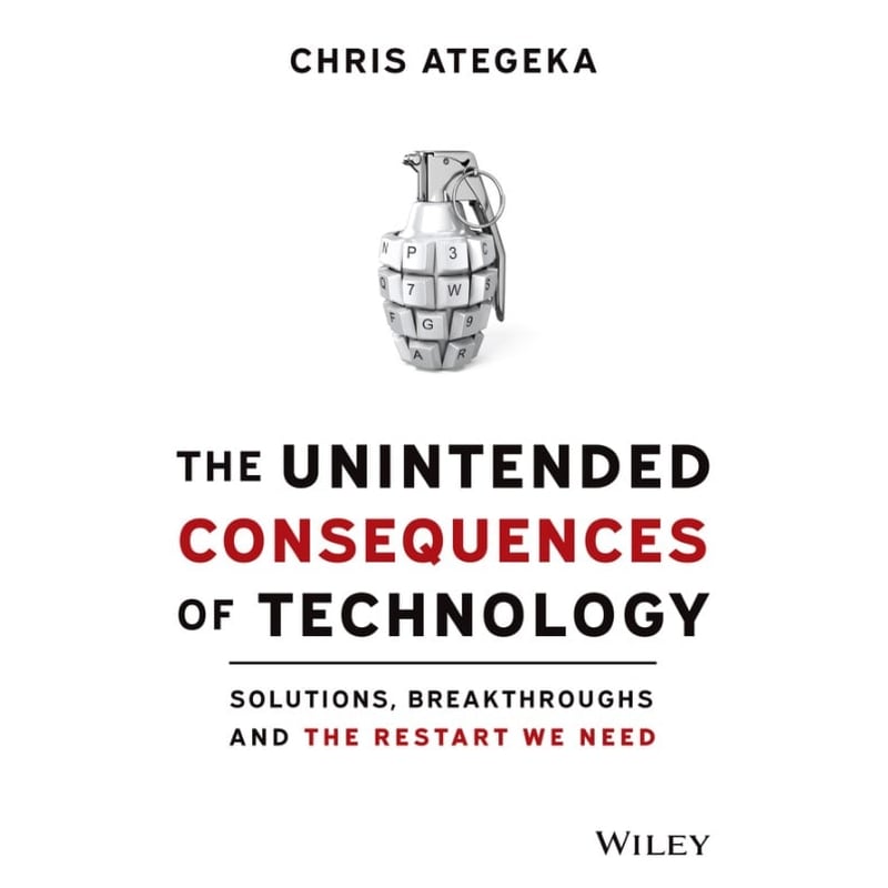 The Unintended Consequences of Technology