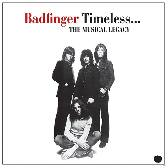 Timeless. The Musical Legacy Of Badfinger image 0