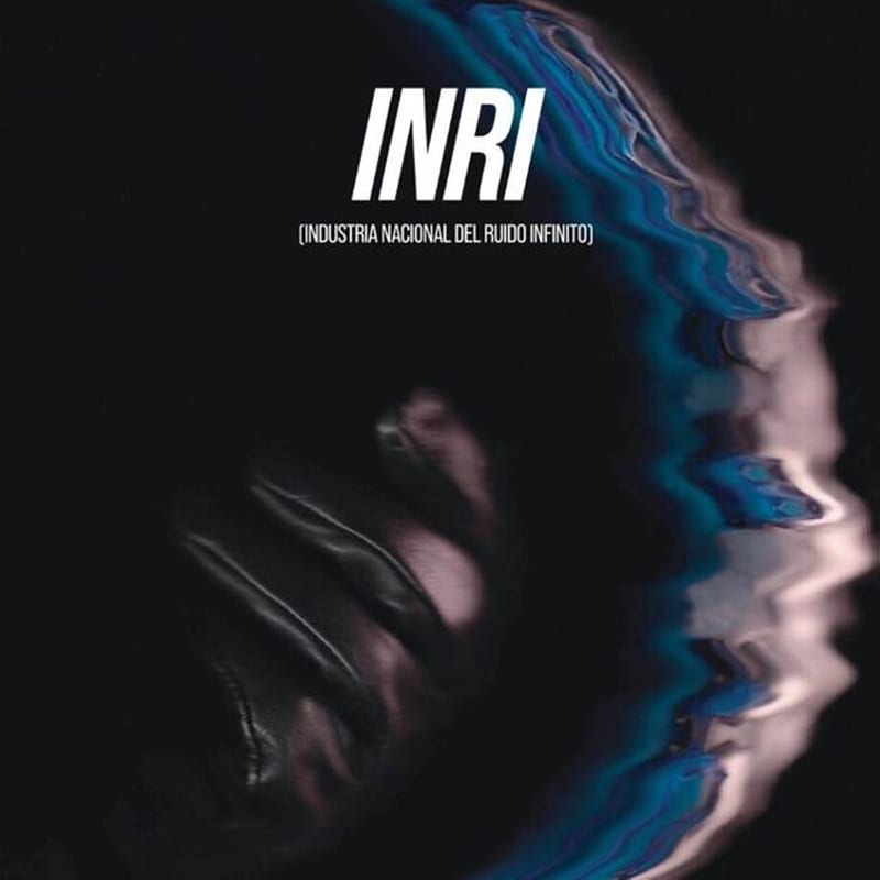 Inri (Industrial Nacional Del Ruido Infinito)