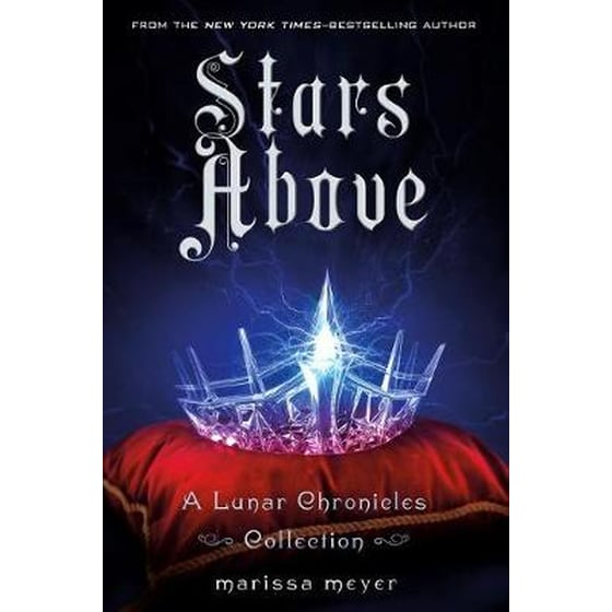 Stars Above: A Lunar Chronicles Collection image 0