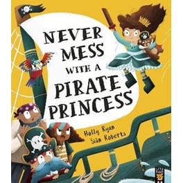 Never Mess With a Pirate Princess
