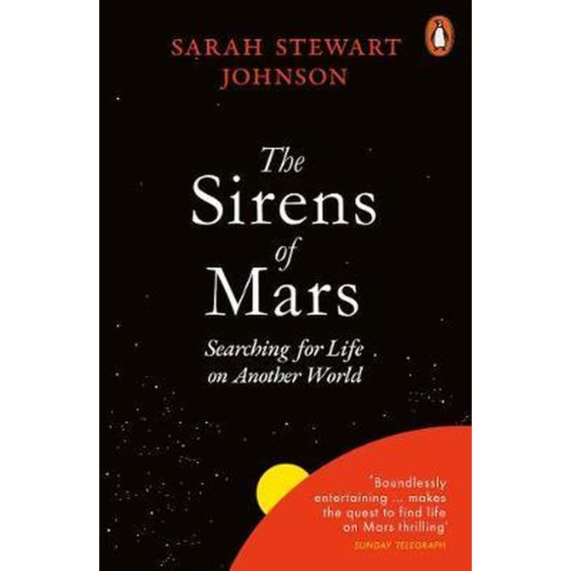 The Sirens of Mars : Searching for Life on Another World