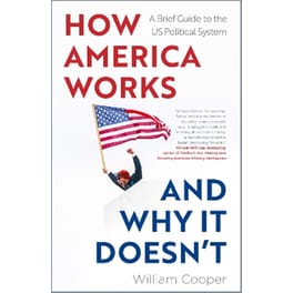How America Works ... and Why It Doesnt