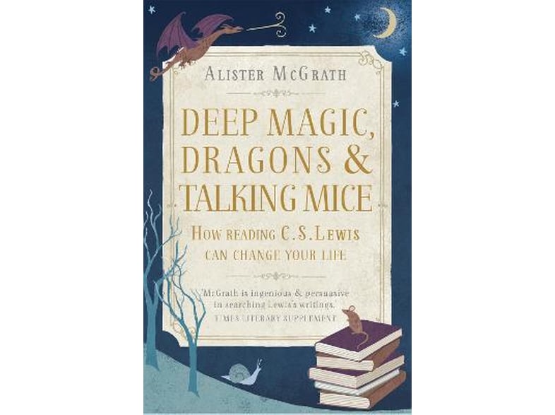 Deep Magic, Dragons and Talking Mice