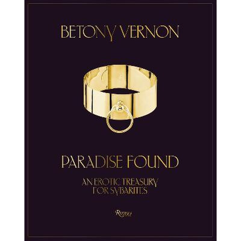 Paradise Found : An Erotic Treasury for Sybarites