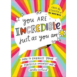 You Are Incredible Just As You Are