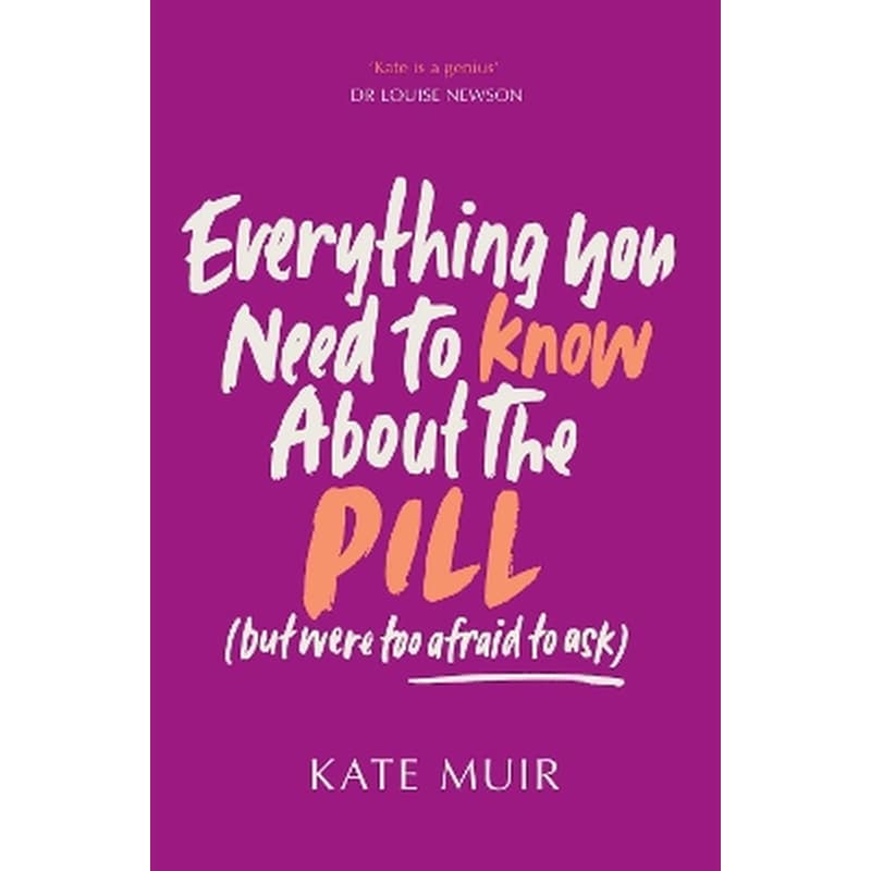 Everything You Need to Know About the Pill (but were too afraid to ask)