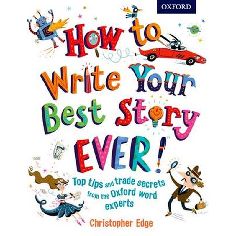 How to Write Your Best Story Ever!