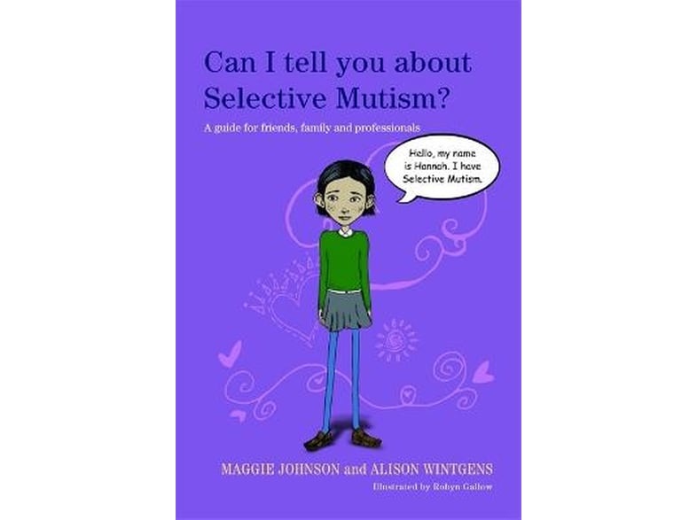 Can I tell you about Selective Mutism?