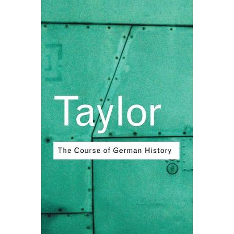 The Course of German History