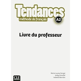 Tendances A2 - Livre du professeur