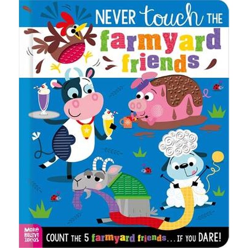 Never Touch the Farmyard Friends