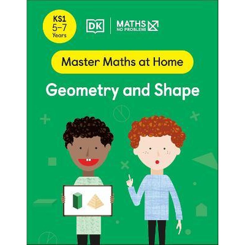 Maths - No Problem! Geometry and Shape, Ages 5-7 (Key Stage 1)