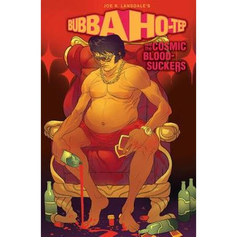 Bubba Ho-Tep And The Cosmic Blood-Suckers