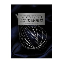 Love Food, Love More