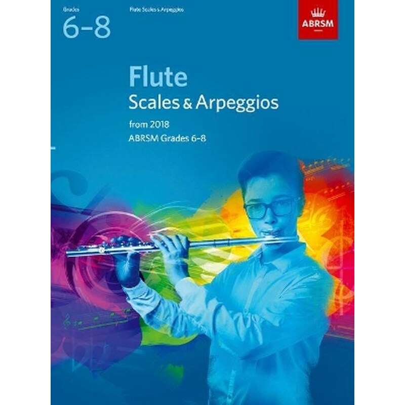 Flute Scales Arpeggios, ABRSM Grades 6-8